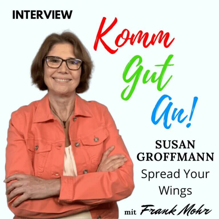 #18 Interview mit Susan Groffmann – Spread your Wings